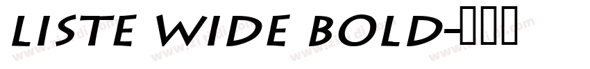 Liste Wide Bold字体转换